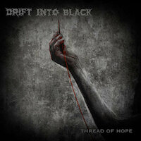 Drift Into Black - Thread Of Hope