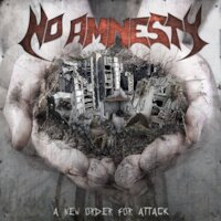 No Amnesty - A New Order For Attack [Full Album]