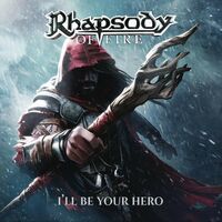 Rhapsody Of Fire - I'll Be Your Hero