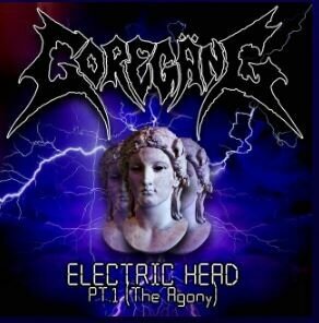 Goregang - Electric Head Part 1 (The Agony) [White Zombie cover]