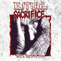 Ritual Sacrifice - When Hope Is Pain