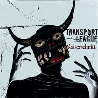 Transport League - Kaiserschnitt