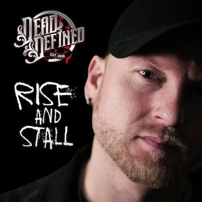 Dead Defined - Rise And Stall