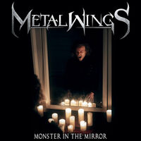 Metalwings - Monster In The Mirror