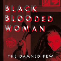 The Damned Few - Black Blooded Woman