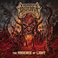 The Troops Of Doom - The Absence Of Light