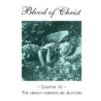 The Blood Of Christ - In The Distance [remastered]