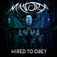 Manora - Wired To Obey