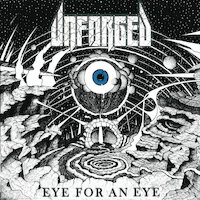 Unforged - Eye For An Eye