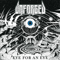 Unforged - Eye For An Eye