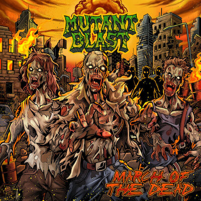 Mutant Blast - March Of The Dead