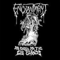 Enchantment - As Greed As The Eye Beholds