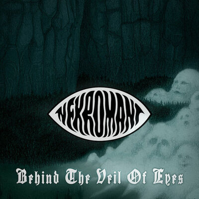 Nekromant - Behind The Veil Of Eyes