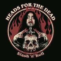 Heads For The Dead - Slash 'n' Roll (Horror Death Metal)