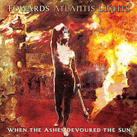 Towards Atlantis Lights - When the Ashes Devoured the Sun