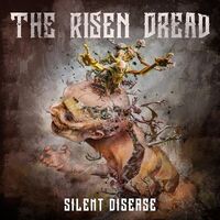 The Risen Dread - Silent Disease