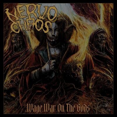 Nervochaos - Wage War On The Gods