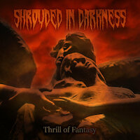 Shrouded In Darkness - Thrill Of Fantasy