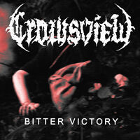 Crowsview - Bitter Victory