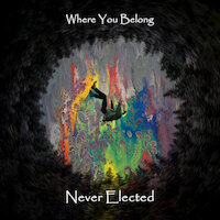 Never Elected - Where You Belong