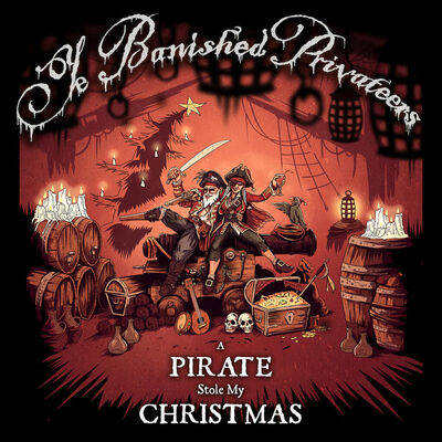 Ye Banished Privateers - Carol Of Bellows