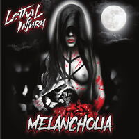 Lethal Injury - Melancholia