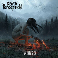 Death Perception - Ashes To Mourn