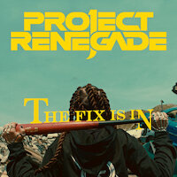 Project Renegade - The Fix Is In
