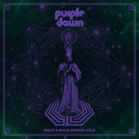 Purple Dawn - Peace & Doom Session Vol. II