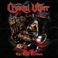 Crystal Viper - The Last Axeman