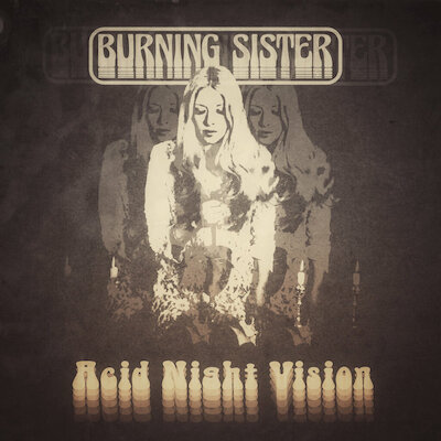 Burning Sister - Acid Night Vision
