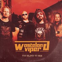 Wasteland Viper - Too Blind To See