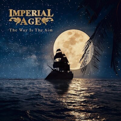 Imperial Age - The Way Is The Aim