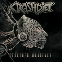 CrashDïet - Together Whatever