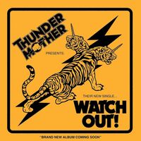 Thundermother - Watch Out