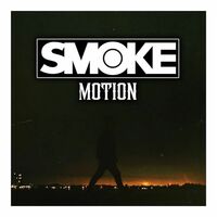 Smoke - Motion