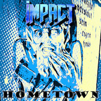 Impact - Hometown