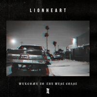 Lionheart - Welcome to the West Coast II