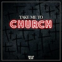Deaf Rat - Take Me To Church [Hozier cover]