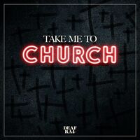 Deaf Rat - Take Me To Church [Hozier cover]