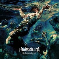 Malevolence - Malicious Intent