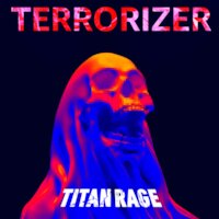 Titan Rage - Terrorizer