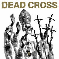 Dead Cross - Reign Of Error