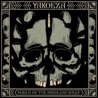 Yakoeza - March Of The Mindless Sheep