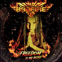 Bonfire - Freedom Is My Belief