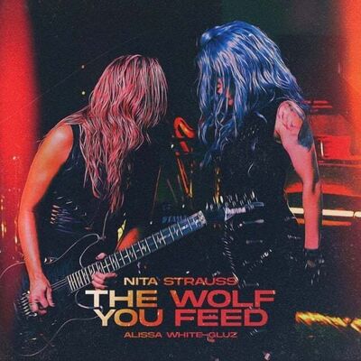 Nita Strauss - The Wolf You Feed [Ft. Alissa White-Gluz]