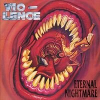 Vio-lence - Eternal Nightmare