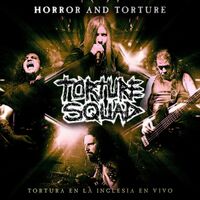 Torture Squad - Horror And Torture [live]