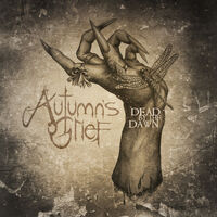 Autumn's Grief - Dead By The Dawn