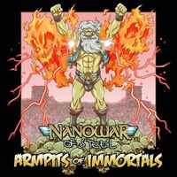 Nanowar Of Steel - Armpits Of Immortals [Ft. Ross The Boss]